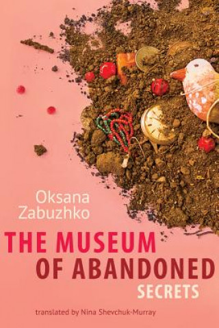 Carte Museum of Abandoned Secrets OKSANA ZABUZHKO