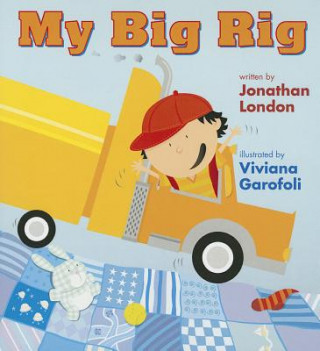Kniha My Big Rig Jonathan London