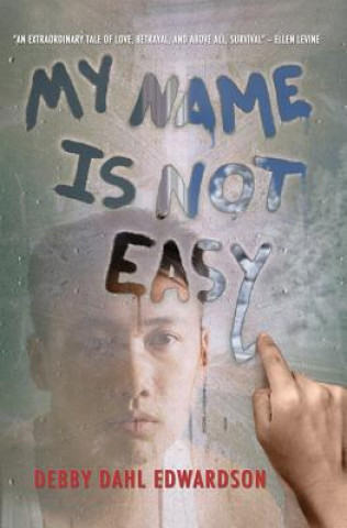 Könyv My Name Is Not Easy DEBBY EDWARDSON