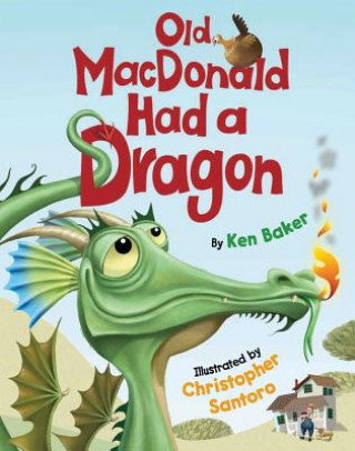 Libro Old MacDonald Had a Dragon KEN BAKER