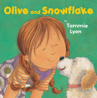 Książka Olive and Snowflake TAMMIE LYON