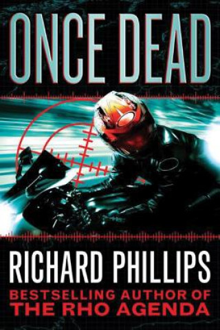 Kniha Once Dead RICHARD PHILLIPS