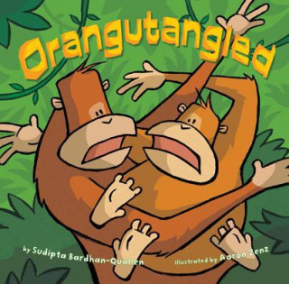 Knjiga Orangutangled SUDIPTA BARDHAN