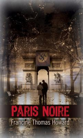 Книга Paris Noire FRANCINE HOWARD