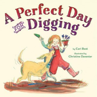 Kniha Perfect Day for Digging, A CARI BEST