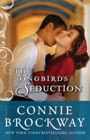 Kniha Songbird's Seduction Connie Brockway