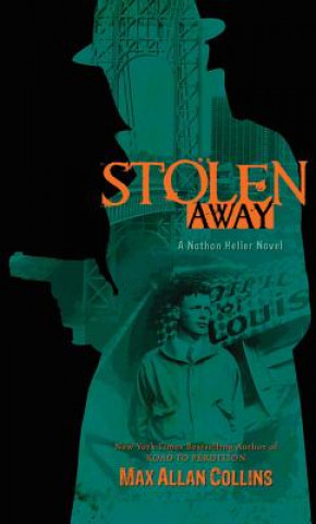 Книга Stolen Away Max Collins