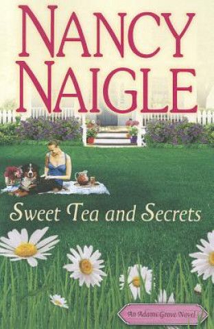Книга Sweet Tea and Secrets NANCY NAIGLE