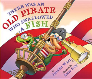 Carte There Was An Old Pirate Who Swallowed a Fish JENNIFER WARD
