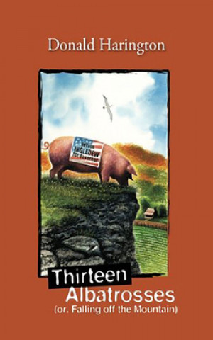 Kniha Thirteen Albatrosses DONALD HARINGTON