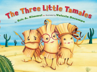 Carte Three Little Tamales, The ERIC KIMMEL