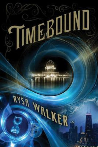 Könyv Timebound RYSA WALKER