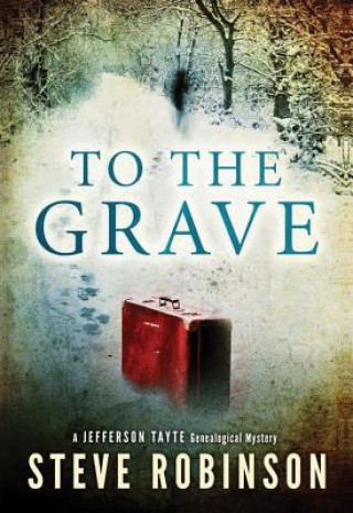 Kniha To The Grave STEVE ROBINSON
