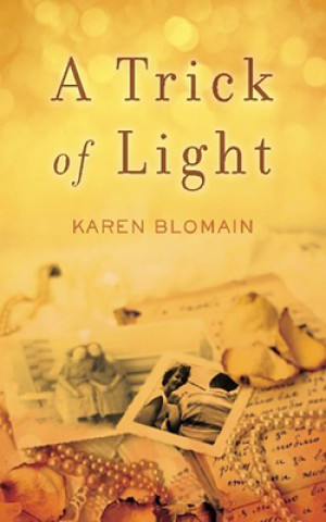 Knjiga Trick of Light, A KAREN BLOMAIN