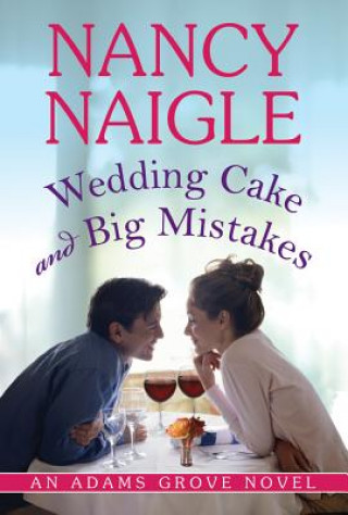 Książka Wedding Cake and Big Mistakes NANCY NAIGLE