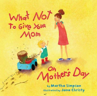 Carte What NOT to Give Your Mom on Mother's Day MARTHA SIMPSON