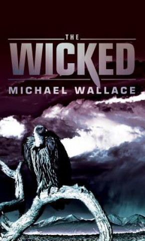 Carte Wicked, The MICHAEL WALLACE