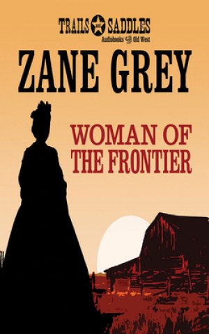 Carte Woman of the Frontier Zane Grey