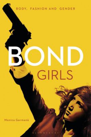 Könyv Bond Girls Monica Germana