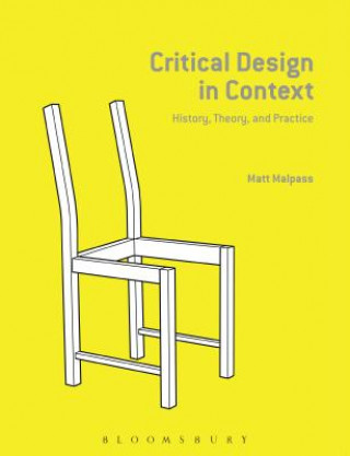 Книга Critical Design in Context Matt Malpass