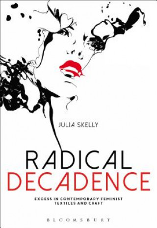 Book Radical Decadence SKELLY JULIA