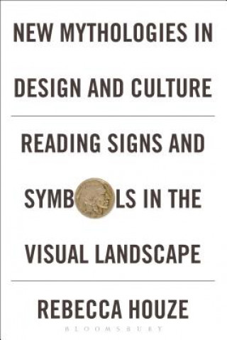 Libro New Mythologies in Design and Culture HOUZE REBECCA