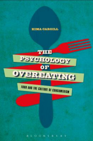 Kniha Psychology of Overeating CARGILL KIMA