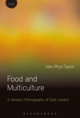 Kniha Food and Multiculture Alex Rhys-Taylor