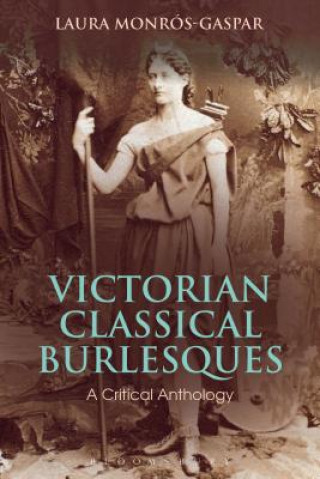 Knjiga Victorian Classical Burlesques MONROS GASPAR LAURA