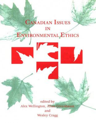 Carte Canadian Issues in Environmental Ethics Wesley Cragg