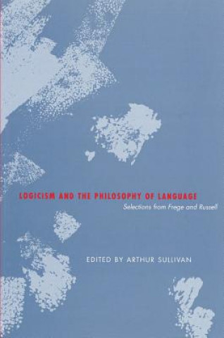 Książka Logicism and the Philosophy of Language 