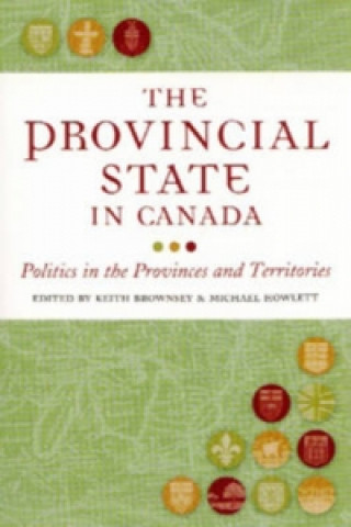 Kniha Provincial State in Canada Keith Brownsey