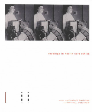 Carte Readings in Health Care Ethics Wilfrid J. Waluchow