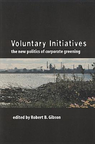 Könyv Voluntary Initiatives Robert B. Gibson