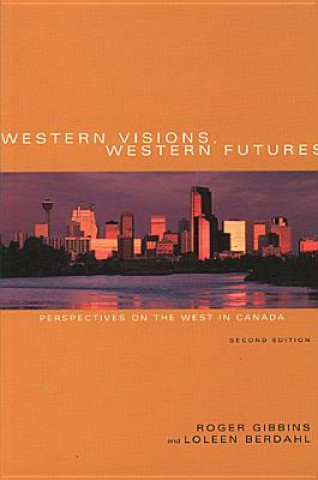 Carte Western Visions, Western Futures Loleen Berdahl