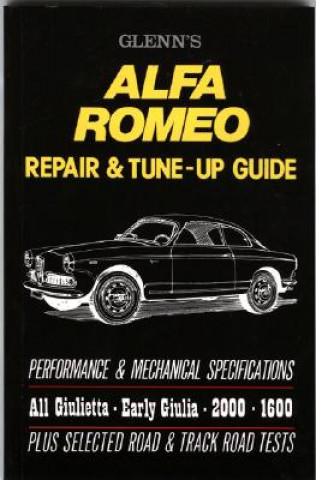 Könyv Glenn's Alfa Romeo Repair and Tune-up Guide Harold T. Glenn