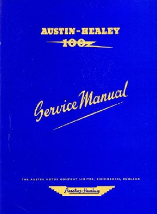 Książka Austin Healey 100 Workshop Manual Brooklands Books Ltd