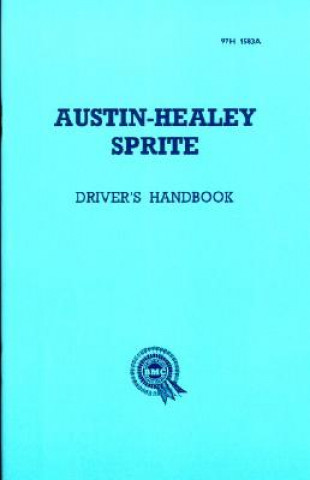 Książka Austin Healey Sprite, Mk.I Handbook Brooklands Books Ltd
