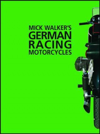 Carte Mick Walker's German Racing Motorcycles Mick Walker