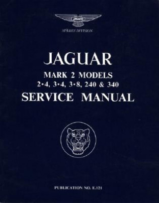 Kniha Jaguar Mk.II 3.4, 3.8, 240 & 340 Workshop Manual R Bentley