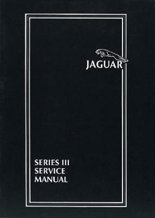 Könyv Jaguar/Daimler Series III Service Manual Jaguar Cars