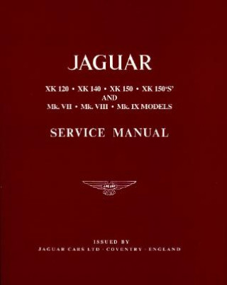 Carte Jaguar XK120, 140, 150 and Mk.7, 8 and ) Workshop Manual Brooklands Books Ltd