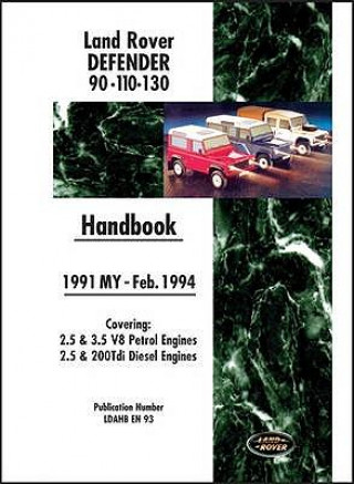 Könyv Land Rover Defender 90 110 130 Handbook 1991-Feb.1994 MY 