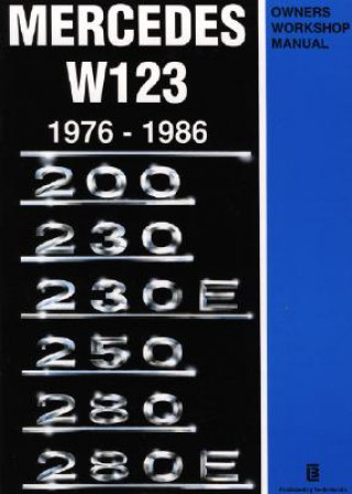 Könyv Mercedes W123 Owners Workshop Manual 1976-1986 