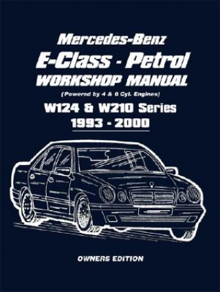 Carte Mercedes-Benz E-Class - Petrol W124 and W210 Workshop Manual 1993-2000 
