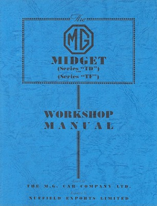Kniha MG Midget TD & TF Workshop Manual 