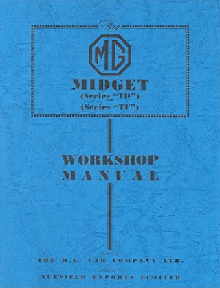 Knjiga MG Midget TD & TF Workshop Manual 