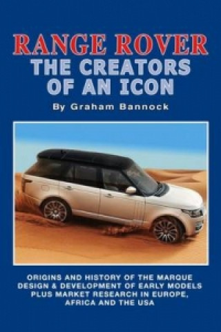 Kniha Range Rover The Creators of an Icon Graham Bannock