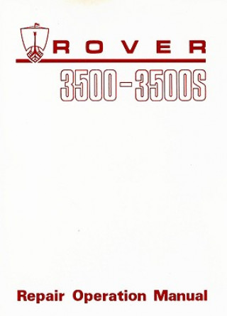 Könyv Rover 3500 & 3500s (P6) Workshop Manual 