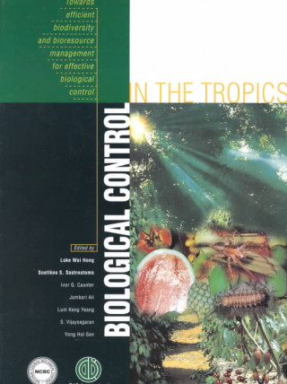 Könyv Biological Control in the Tropics Loke W. Hong